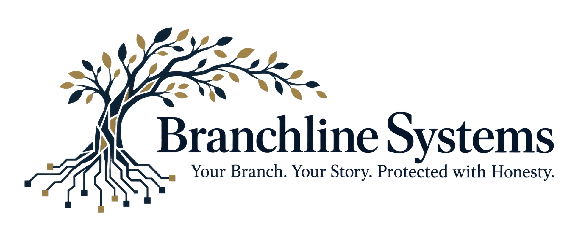 Branchline Systems. Your Branch. Your Story. Protected with Honesty.